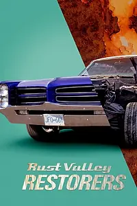 Постер к сериалу «Rust Valley Restorers (2018)»