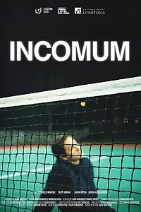 Постер к фильму «Incomum (2018)»