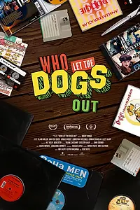 Главный постер фильма «Who Let the Dogs Out (2019)»