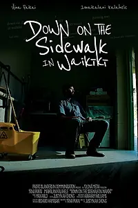 Главный постер фильма «Down on the Sidewalk in Waikiki (2019)»