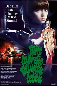 Постер к фильму «Bitte laßt die Blumen leben (1986)»
