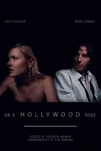 Постер к фильму «On a Hollywood Road (2019)»
