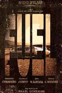 Постер к фильму «Fuel (2019)»