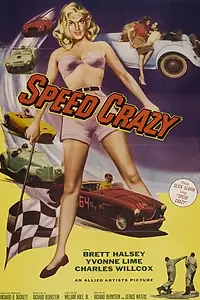 Главный постер фильма «Speed Crazy (1959)»