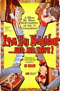 Главный постер фильма «Love Thy Neighbor and His Wife (1970)»