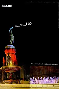 Постер к фильму «Bigger Than Life (2018)»