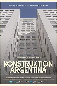 Главный постер фильма «Konstruktion Argentina (2018)»