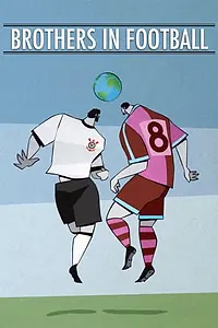 Главный постер фильма «Brothers in Football (2018)»