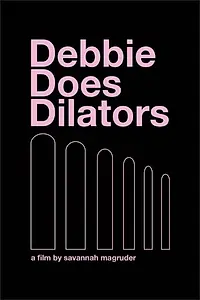 Постер к фильму «Debbie Does Dilators (2018)»