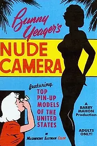 Постер к фильму «Bunny Yeager's Nude Camera (1963)»