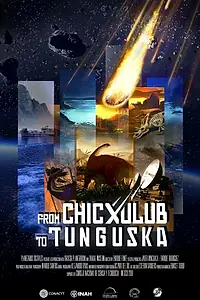 Главный постер фильма «От Чиксулуба до Тунгуски (2018)»