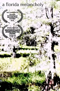 Главный постер фильма «A Florida Melancholy (2018)»