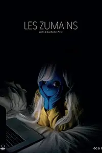 Главный постер фильма «Les Zumains (2018)»