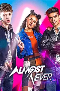 Постер к сериалу «Almost Never (2019 - 2020)»