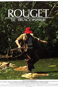 Главный постер фильма «Rouget le braconnier (1989)»