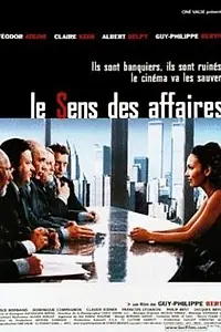 Постер к фильму «Le sens des affaires (2000)»