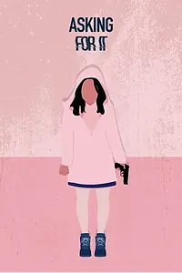 Постер к фильму «Asking for It (2020)»