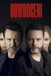 Постер к сериалу «Отвернувшиеся. Отцы и дочери (2019)»