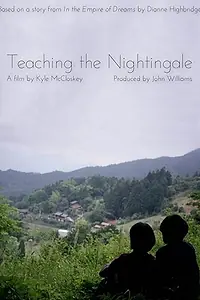 Постер к фильму «Teaching the Nightingale (2017)»