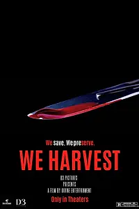Постер к фильму «We Harvest (2026)»
