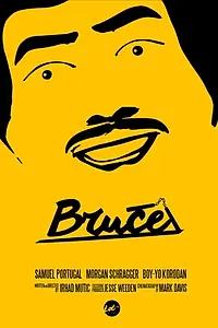 Постер к фильму «Bruce (2018)»