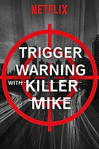 Постер к сериалу «Триггер ворнинг с Киллером Майком (2019)»