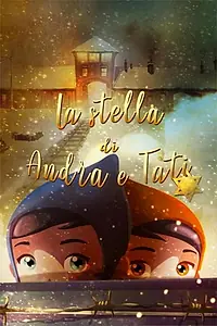 Постер к мультфильму «La stella di Andra e Tati (2018)»