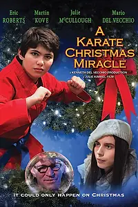 Постер к фильму «Рождественское чудо в стиле карате (2019)»