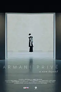 Постер к фильму «Armani Privé - A view beyond (2019)»