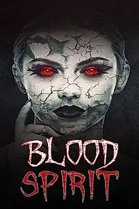 Постер к фильму «Blood Spirit (2020)»