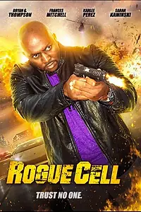 Постер к фильму «Rogue Cell»