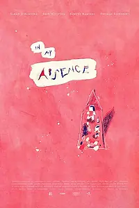 Постер к фильму «In My Absence (2019)»