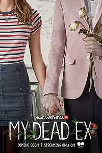 Постер к сериалу «Мой мертвый бывший (2018)»
