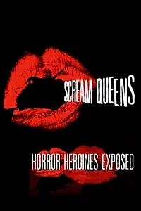 Главный постер фильма «Scream Queens: Horror Heroines Exposed (2014)»