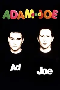 Постер к сериалу «The Adam and Joe Show (1996 - 2001)»
