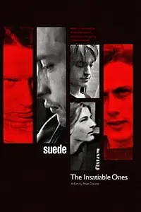 Постер к фильму «Suede: The Insatiable Ones (2018)»