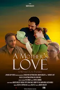 Главный постер фильма «A Mother's Love (2019)»