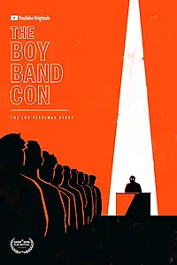 Постер к фильму «The Boy Band Con: История Лу Перлмана (2019)»