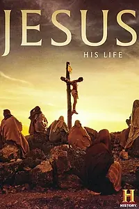 Главный постер сериала «Иисус: Его жизнь (2019)»