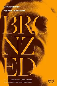 Постер к фильму «Bronzed (2019)»
