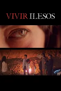 Постер к фильму «Vivir ilesos (2019)»