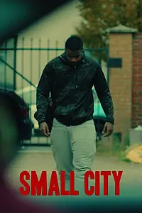 Главный постер фильма «Small City (2021)»