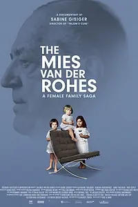 Постер к фильму «Мис ван дер Роэ, семья и модернизм (2023)»