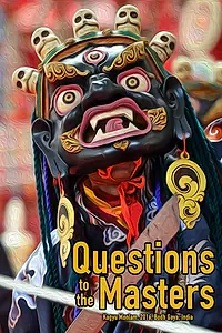 Постер к фильму «Questions to the Masters - Kagyu Monlam (2018)»