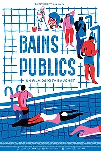 Главный постер фильма «Bains Publics (2018)»