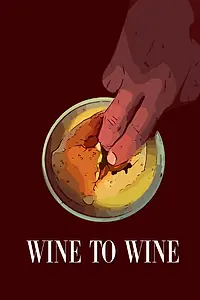 Постер к фильму «Wine to Wine (2019)»