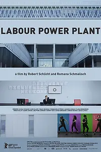 Постер к фильму «Labour Power Plant (2019)»
