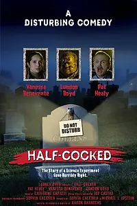 Постер к фильму «Half-Cocked (2019)»