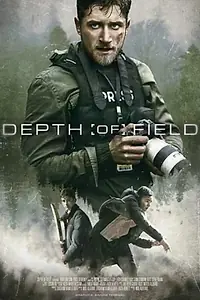Главный постер фильма «Depth of Field (2019)»