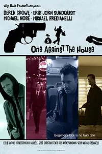 Главный постер фильма «One Against the House (2019)»
